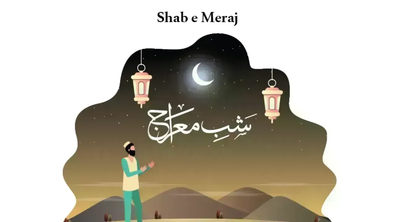 Shab-e-Meraj 2026: The Night of Ascension and Its Enduring Spiritual Meaning