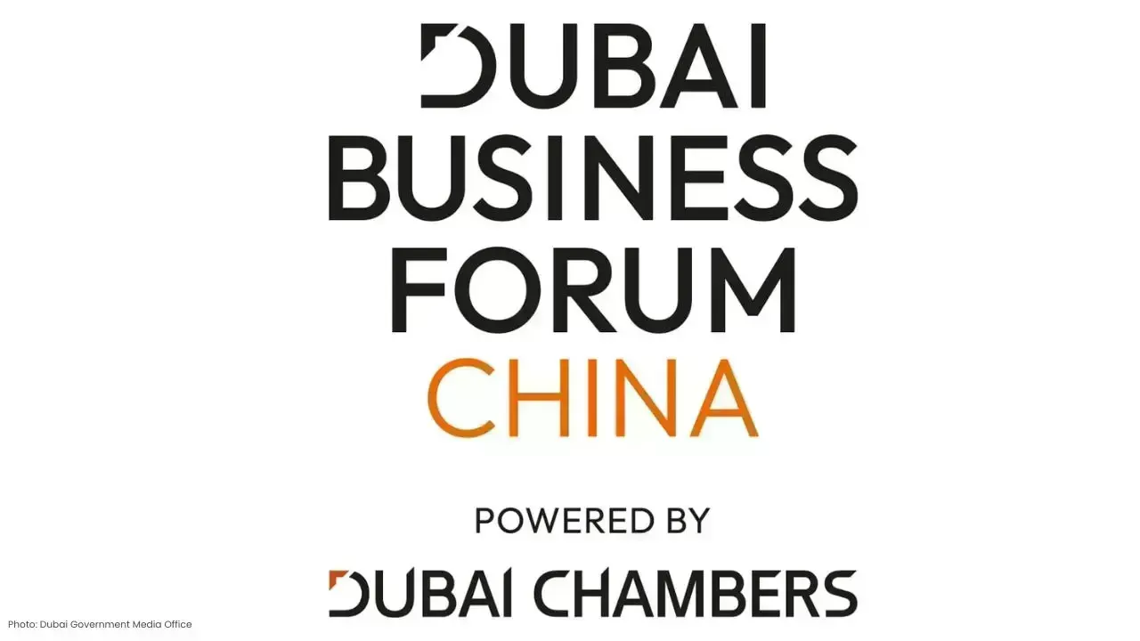 Dubai Chambers to Host Business Forum in China 2026